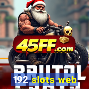 192 slots web